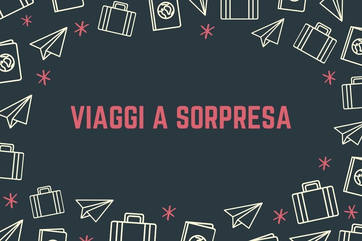 Viaggi a sorpresa